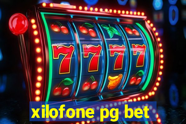 xilofone pg bet